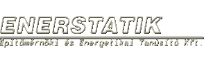 Enerstatik Építőmérnöki és Energetikai Tanúsító Kft.